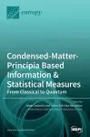 Condensed-Matter-Principia Based Information & Statistical Measures cover