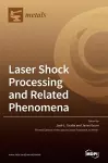 Laser Shock Processing and Related Phenomena cover