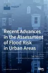 Recent Advances in the Assessment of Flood Risk in Urban Areas cover