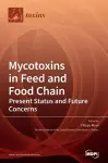 Mycotoxins in Feed and Food Chain cover