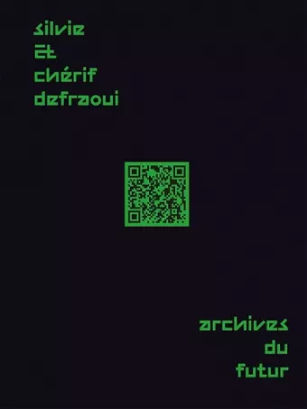 Silvie and Chérif Defraoui – Archives du Futur cover