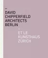 David Chipperfield Architects Berlin et le Kunsthaus Zürich cover