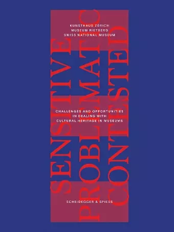 Sensitive, Problematic, Contested cover