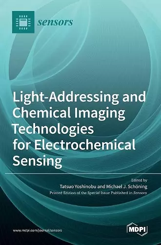 Light-Addressing and Chemical Imaging Technologies for Electrochemical Sensing cover