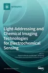 Light-Addressing and Chemical Imaging Technologies for Electrochemical Sensing cover