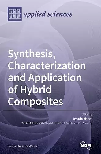 Synthesis, Characterization and Application of Hybrid Composites cover