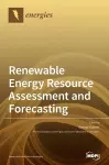 Renewable Energy Resource Assessment and Forecasting cover