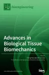 Advances in Biological Tissue Biomechanics cover