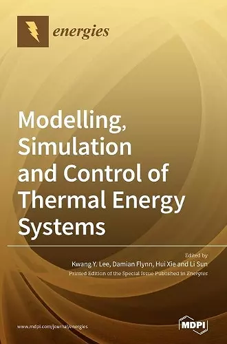 Modelling, Simulation and Control of Thermal Energy Systems cover