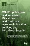 Wild Crop Relatives and Associated Biocultural and Traditional Agronomic Practices for Food and Nutritional Security cover