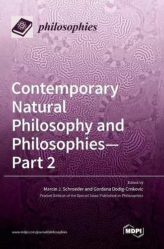 Contemporary Natural Philosophy and Philosophies - Part 2 cover