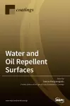 Water and Oil Repellent Surfaces cover