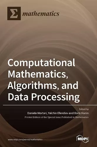 Computational Mathematics, Algorithms, and Data Processing cover