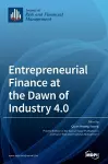 Entrepreneurial Finance at the Dawn of Industry 4.0 cover