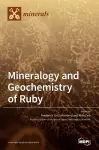 Mineralogy and Geochemistry of Ruby cover