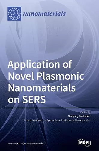 Application of Novel Plasmonic Nanomaterials on SERS cover
