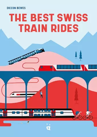 The Best Swiss Train Rides cover