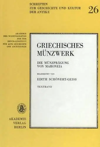 Griechisches Muenzwerk, Die Muenzpraegung Von Maroneia cover