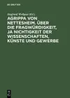 Ueber Die Fragwuerdigkeit, JA Nichtigkeit Der Wissenschaften, Kuenste Und Gewerbe cover