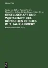 Gesellschaft Und Wirtschaft DES Roemischen Reiches Im 3. Jahrhundert cover