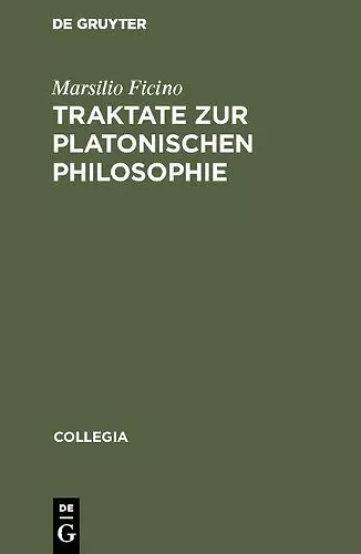 Traktate Zur Platonischen Philsophie cover