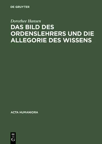 Das Bild des Ordenslehrers und die Allegorie des Wissens cover