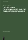 Das Bild des Ordenslehrers und die Allegorie des Wissens cover