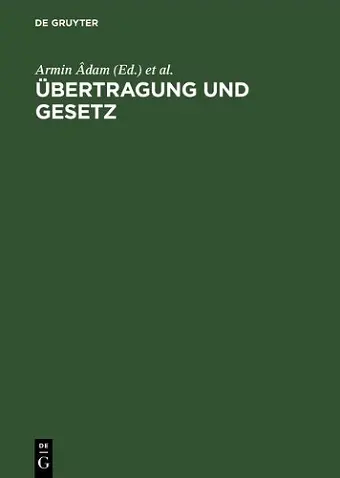 Uebertragung Und Gesetz Gruendungsmythen Kriegstheater Und Unterwerfungstechniken cover