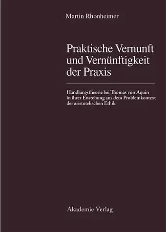 Praktische Vernunft Und Vernuenftigkeit Der Praxis cover
