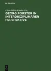 Georg Forster in Interdisziplinaerer Perspektive Beitraege DES Internationalen Symposions in Kassel cover