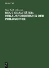 Neue Realitaeten: Herausforderungen Der Philosophie cover