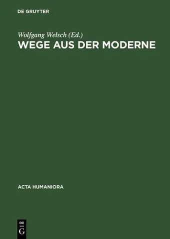 Wege Aus Der Moderne Schluesseltexte Der Postmoderne-Diskussion cover
