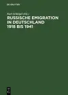 Russische Emigration in Deutschland 1918 Bis 1941 Leben Im Europaeischen Buergerkrieg cover