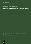 Metropolen Im Wandel Zentralitaet in Ostmitteleuropa an Der Wende Vom Mittelalter cover