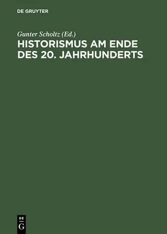 Historismus am Ende DES 20. Jahrhunderts Eine Internationale Diskussion cover