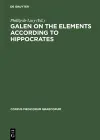 Galen on the Elements According to Hippocrates cover