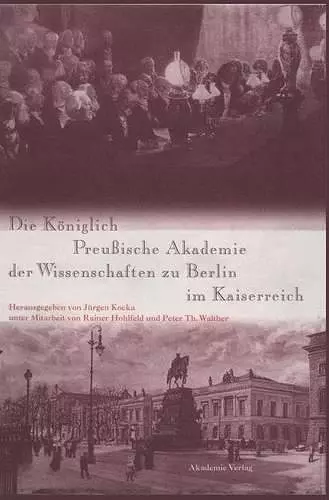 Die Königlich Preußische Akademie der Wissenschaften zu Berlin im Kaiserreich cover