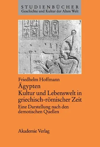 Ägypten. Kultur Und Lebenswelt in Griechisch-Römischer Zeit cover