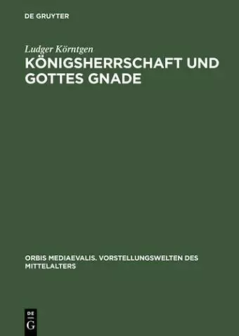 Königsherrschaft und Gottes Gnade cover