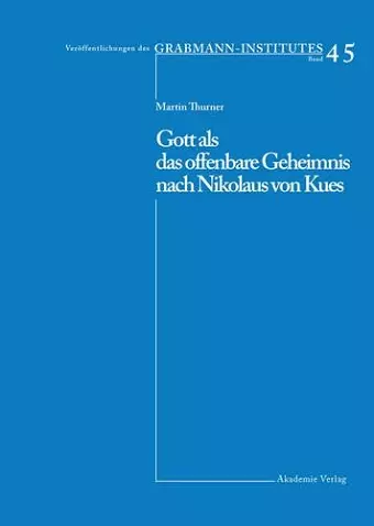 Gott als das offenbare Geheimnis nach Nikolaus von Kues cover