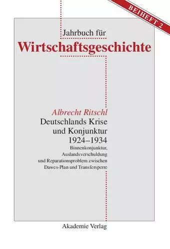 Deutschlands Krise Und Konjunktur 1924 1934 cover