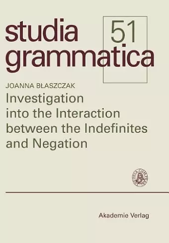 Investigation into the Interaction between the Indefinites and Negation cover