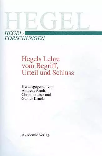 Hegels Lehre vom Begriff, Urteil und Schluss cover