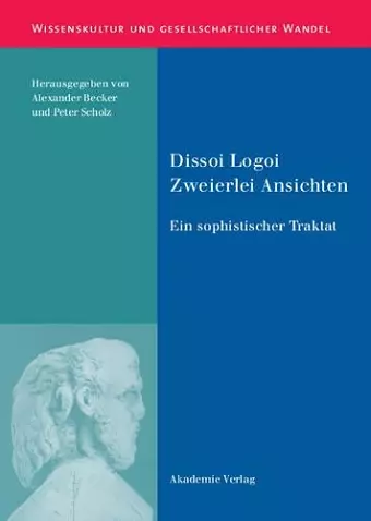 Dissoi Logoi. Zweierlei Ansichten cover