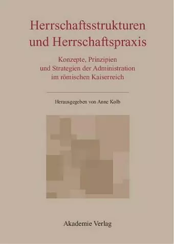 Herrschaftsstrukturen und Herrschaftspraxis cover