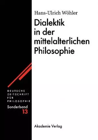 Dialektik in der mittelalterlichen Philosophie cover