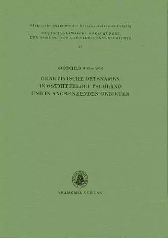 Genetivische Ortsnamen in Ostmitteldeutschland Und in Angrenzenden Gebieten cover