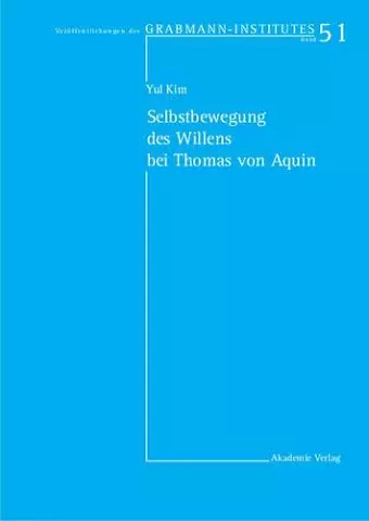 Selbstbewegung Des Willens Bei Thomas Von Aquin cover