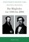 Sächsische Akademie Der Wissenschaften Zu Leipzig. Die Mitglieder Von 1846 Bis 2006 cover