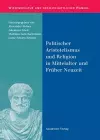 Politischer Aristotelismus Und Religion in Mittelalter Und Früher Neuzeit cover